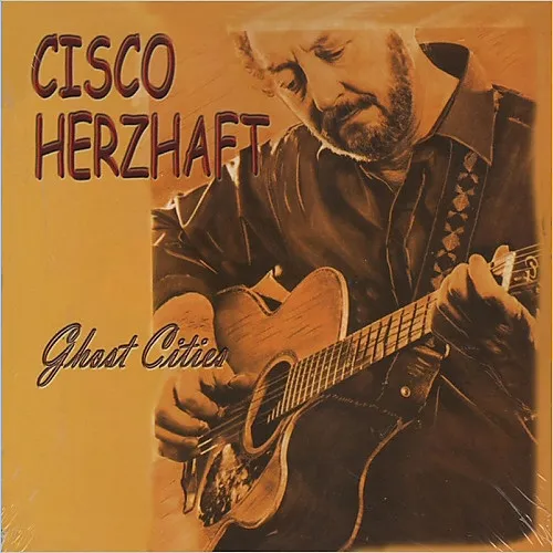 Cisco Herzhaft – Ghost Cities