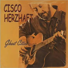 Cisco Herzhaft – Ghost Cities (CD, Album)