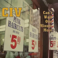 CIV – Can't Wait One Minute More (Vinyl, 7")