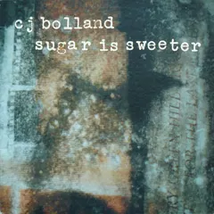 CJ Bolland – Sugar Is Sweeter (Vinyl, 12")