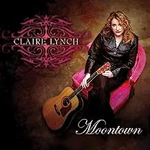 Claire Lynch – Moontown (File, AAC)