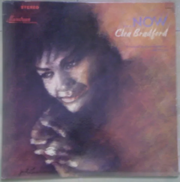 Clea Bradford – ...Now
