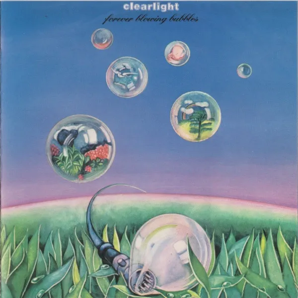 Clearlight – Forever Blowing Bubbles
