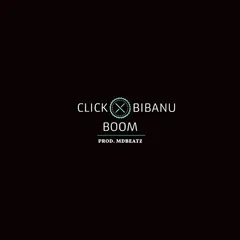 Click (17) feat. Bibanu* – Boom (File, AAC)