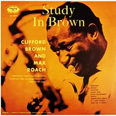 Clifford Brown And Max Roach – Study In Brown (Vinyl, LP)
