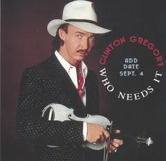 Clinton Gregory – Who Needs It (CD, Single)