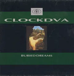 CLOCKDVA* – Buried Dreams (Vinyl, LP)