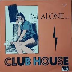 Club House – I'm Alone (Vinyl, 12")