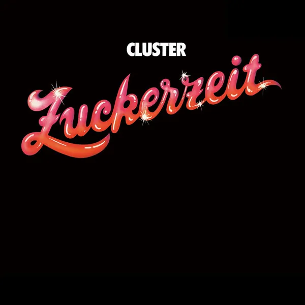 Cluster – Zuckerzeit