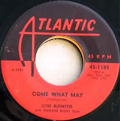 Clyde McPhatter – Come What May (Vinyl, 7")