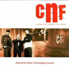 CNF – Above The Overground (CD, Album)