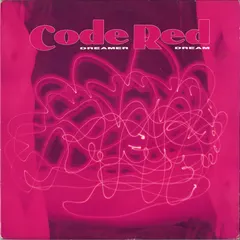 Code Red – Dreamer Dream (Vinyl, 12")