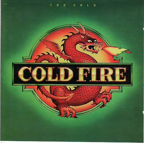 Cold Fire (2) – Too Cold