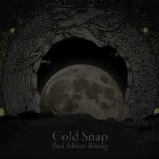Cold Snap – Bad Moon Rising (Vinyl, 7")