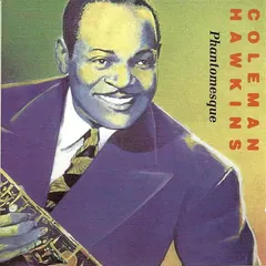 Coleman Hawkins – Phantomesque (CD, Compilation)