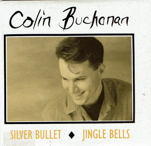 Colin Buchanan – Silver Bullet