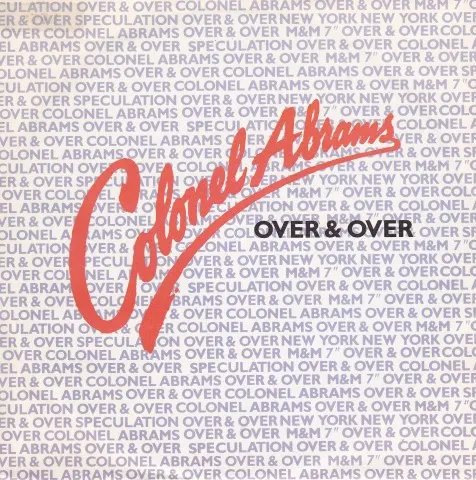 Colonel Abrams – Over & Over