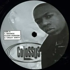 Colossus (4) – Bounce / Crazy (Vinyl, 12")