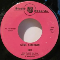 Come Sundown – Jose (Vinyl, 7")