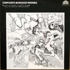 Composer's Workshop Ensemble – We've Been Around (Vinyl, LP)