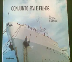 Conjunto Pai E Filhos – A Nossa Partida (Vinyl, EP)