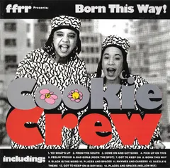 Cookie Crew* – Born This Way! (CD, Album)