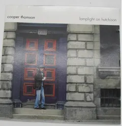 Cooper Thomson – Lamplight On Hutchison (CD, Album)