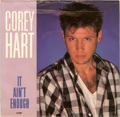 Corey Hart – It Ain't Enough (Vinyl, 7")