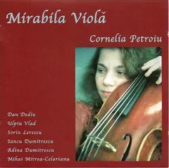 Cornelia Petroiu – Mirabila Violă (CD, Album)