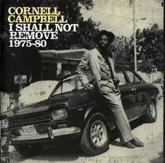 Cornell Campbell – I Shall Not Remove 1975-80 (CD, Compilation)