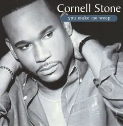 Cornell Stone – You Make Me Weep (CD, Single)