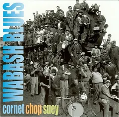 Cornet Chop Suey – Wabash Blues (CD, Album)