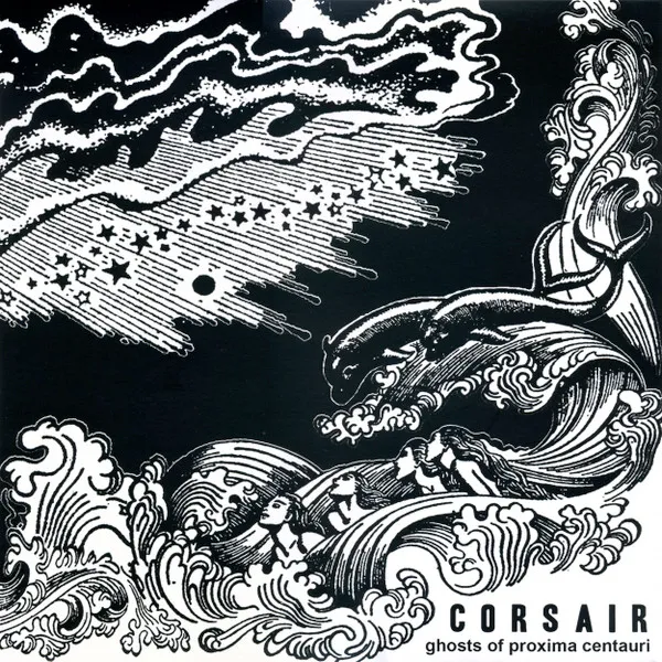 Corsair (4) – Ghosts Of Proxima Centauri