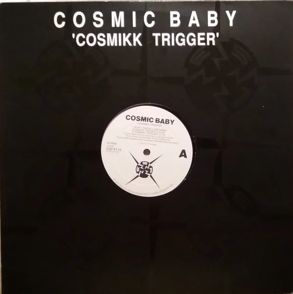 Cosmic Baby – Cosmikk Trigger