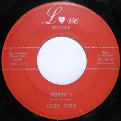 Cozy Cole Love Records – Topsy (Vinyl, 7")
