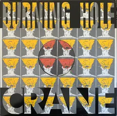 Crane (5) – Burning Hole (Vinyl, 12")