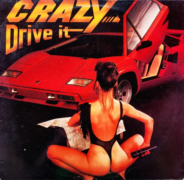 Crazy (4) – Drive It