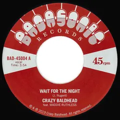 Crazy Baldhead Badasonic Records – Wait For The Night (Vinyl, 7")