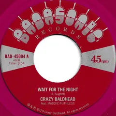 Crazy Baldhead – Wait For The Night (Vinyl, 7")