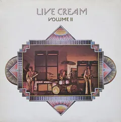 Cream (2) RSO – Live Cream Volume II (Vinyl, LP)