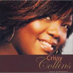 Crissy Collins* – Faith In Progress (CD)