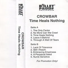 Crowbar (2) – Time Heals Nothing (Cassette, Album)