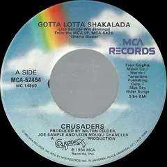 Crusaders* – Gotta Lotta Shakalada (Vinyl, 7")