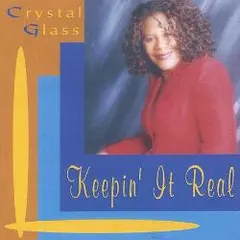 Crystal Glass (2) – Keepin' It Real (CDr, Album)