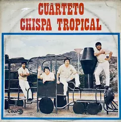 Cuarteto Chispa Tropical* – Cuarteto Chispa Tropical (Vinyl, LP)