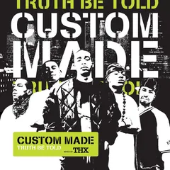 Custom Made – Truth Be Told (File, MP3)