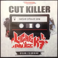 Cut Killer – Lâche La Pause K7 (CD, Compilation)