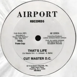 Cut Master D.C.* – That's Life