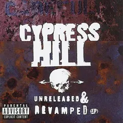 Cypress Hill – Unreleased & Revamped EP (CD, EP)