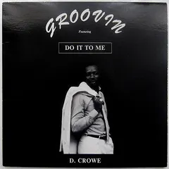 D. Crowe* – Do It To Me (Vinyl, 12")